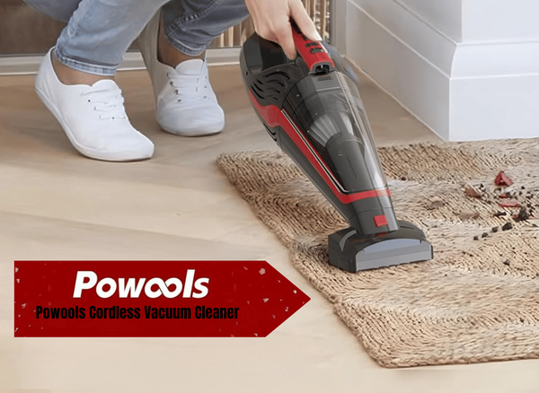 Powools Cordless Vacuum Cleaner Is A Game-Changer